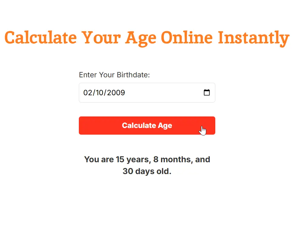 Calculate Your Age Online Instantly